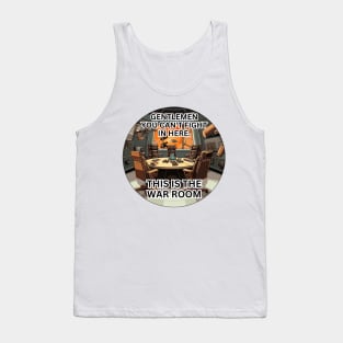 This is the war room Tank Top